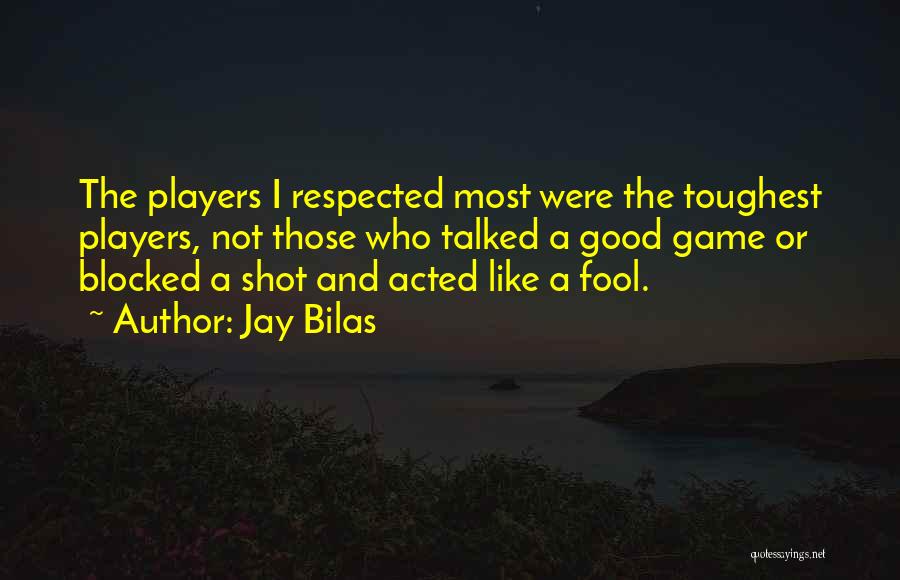 Jay Bilas Quotes 1033546