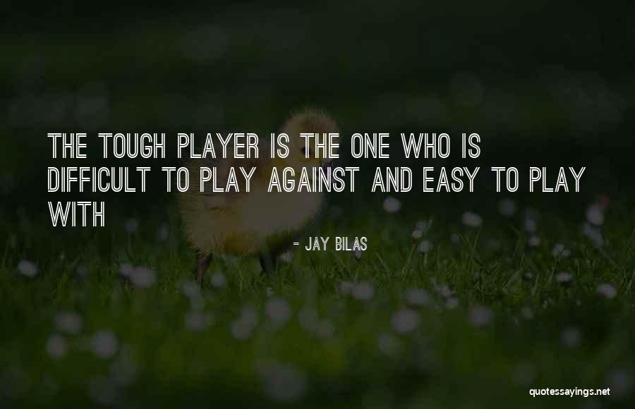 Jay Bilas Quotes 1667993