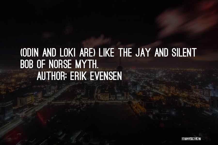 Jay Bob Quotes By Erik Evensen