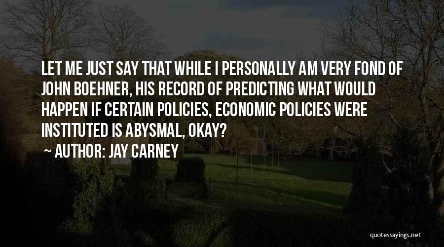 Jay Carney Quotes 1642125