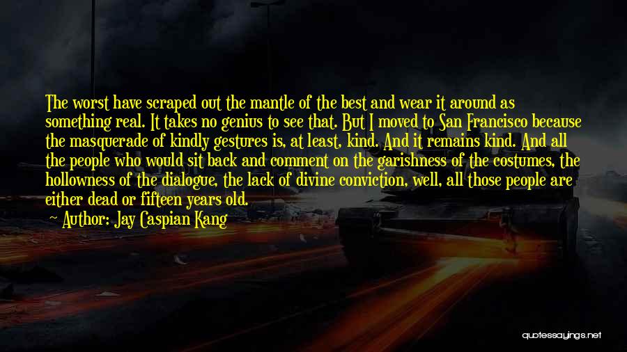 Jay Caspian Kang Quotes 512847