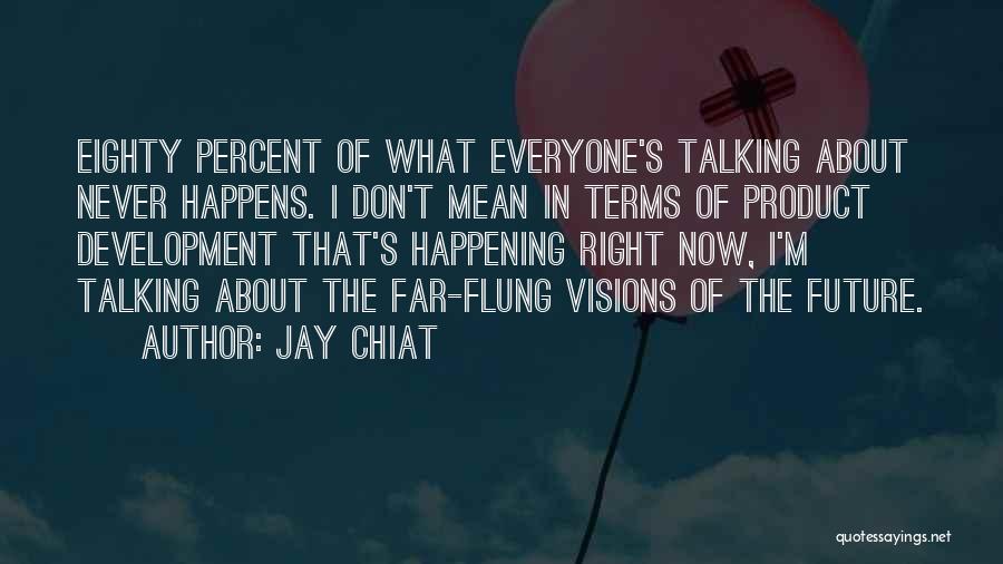 Jay Chiat Quotes 115581