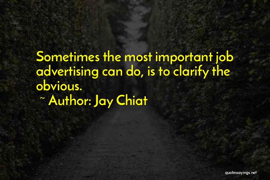 Jay Chiat Quotes 1760926