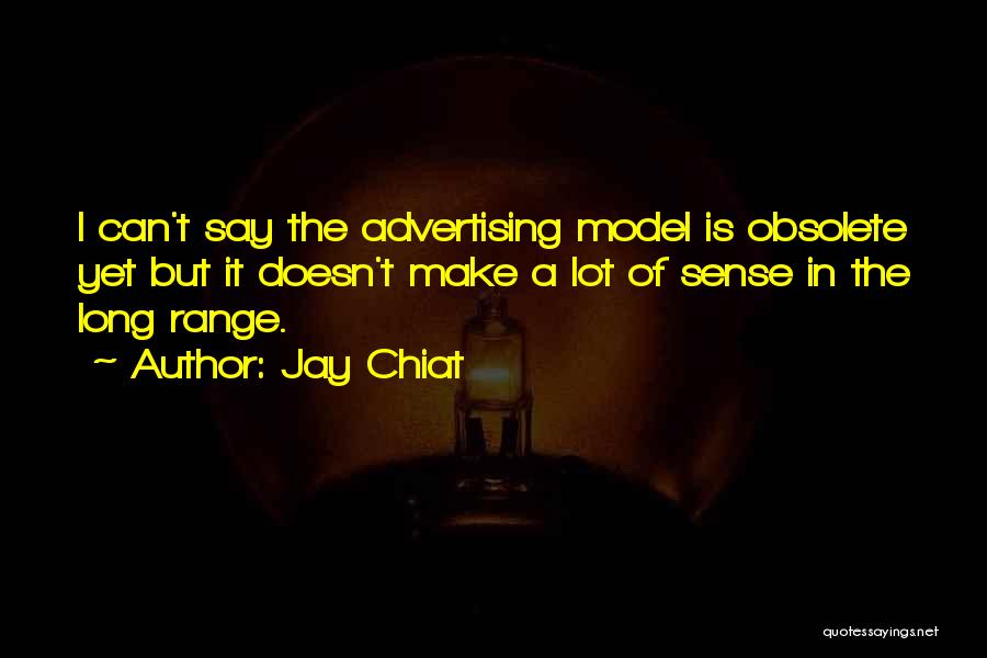 Jay Chiat Quotes 404472