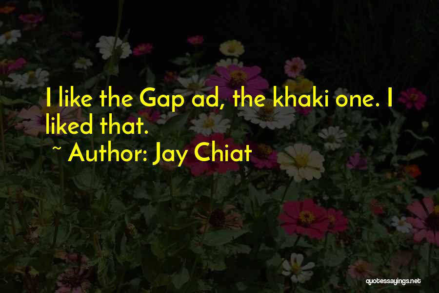 Jay Chiat Quotes 715090