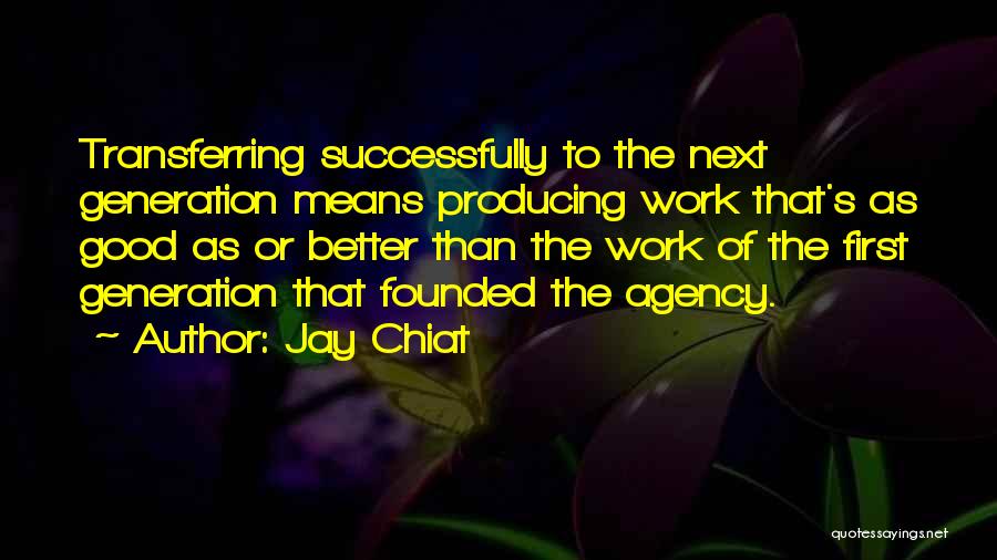 Jay Chiat Quotes 752784