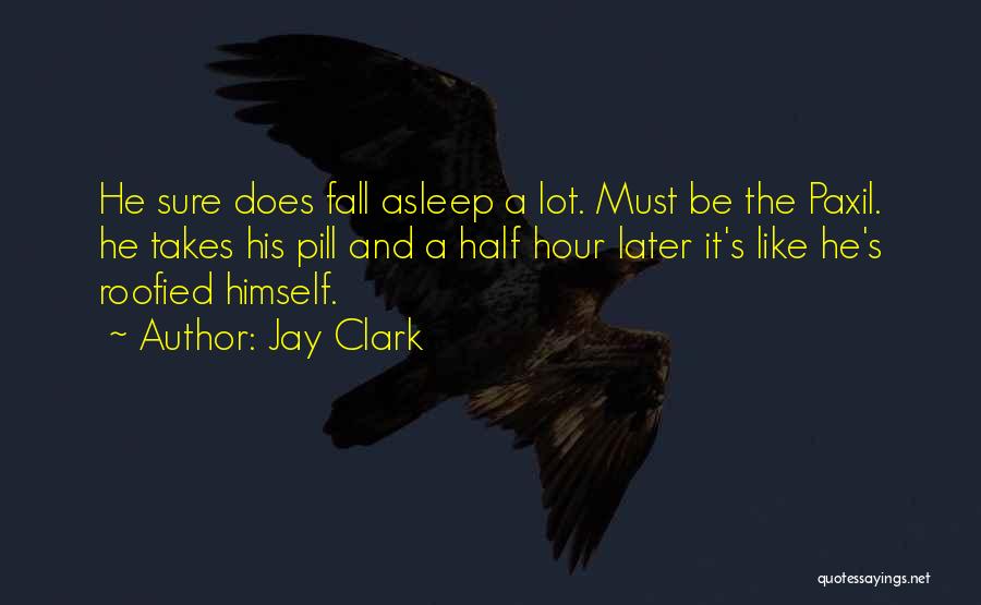 Jay Clark Quotes 1042721
