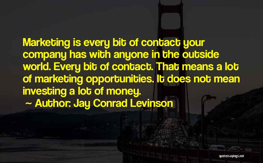 Jay Conrad Levinson Quotes 1619585