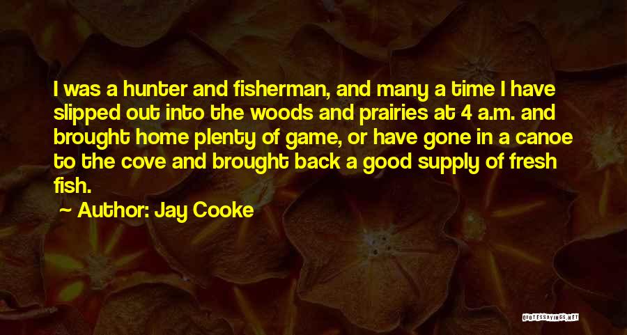Jay Cooke Quotes 217462
