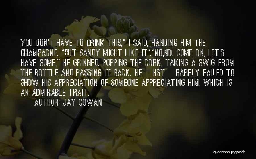 Jay Cowan Quotes 1717148