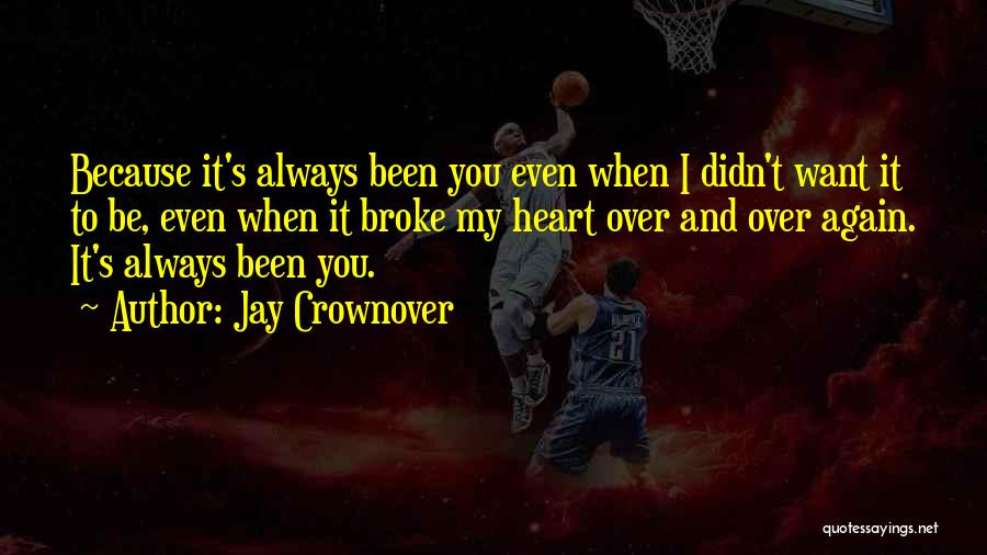 Jay Crownover Quotes 1632603