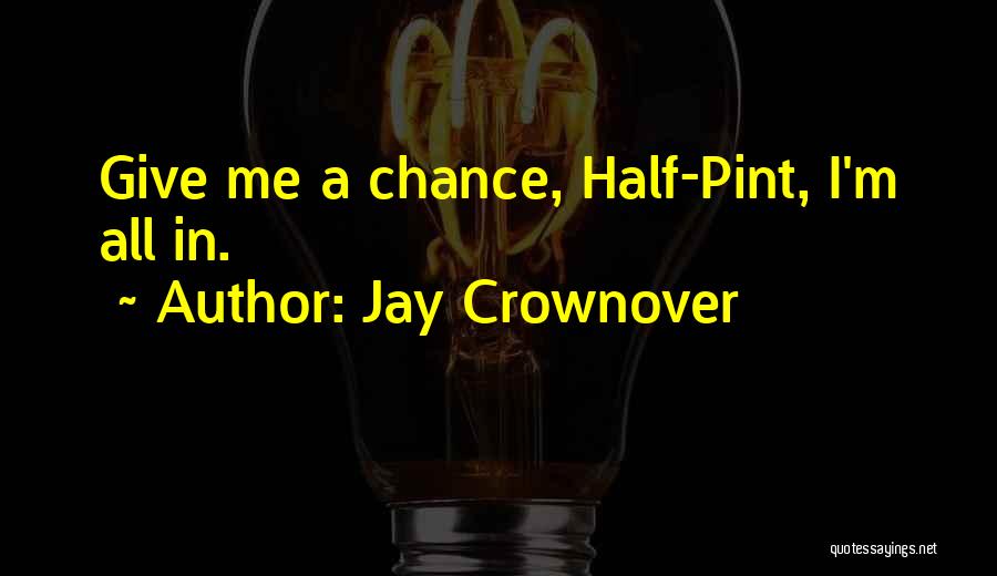 Jay Crownover Quotes 1966199
