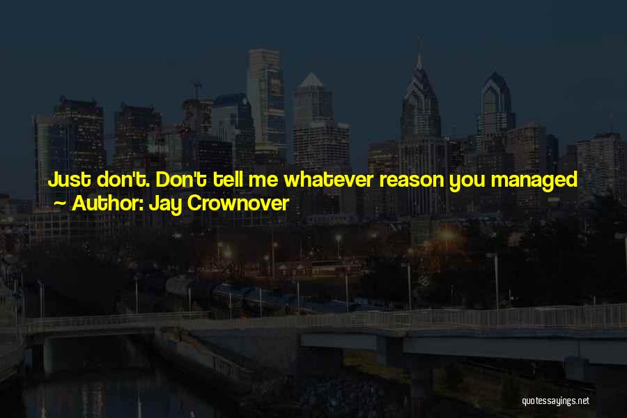 Jay Crownover Quotes 2151723