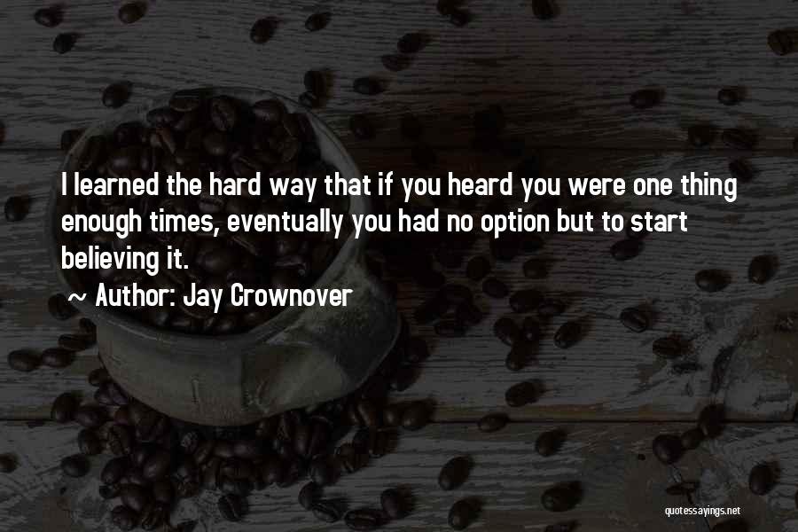 Jay Crownover Quotes 2159830