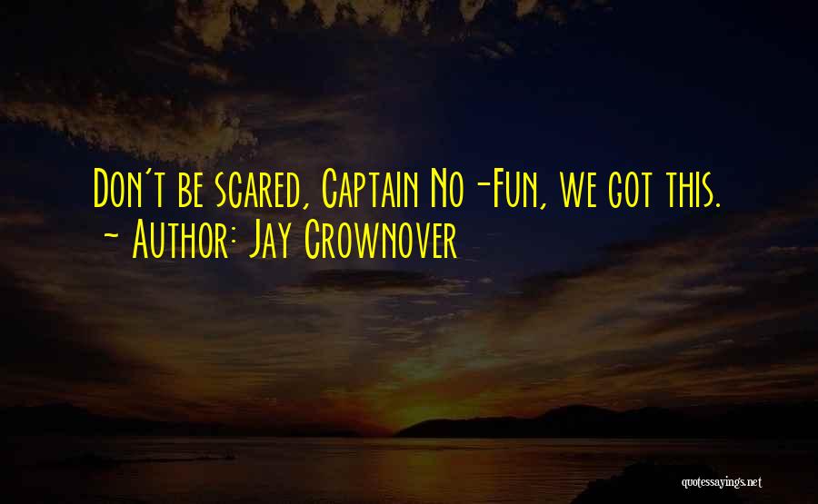 Jay Crownover Quotes 255595