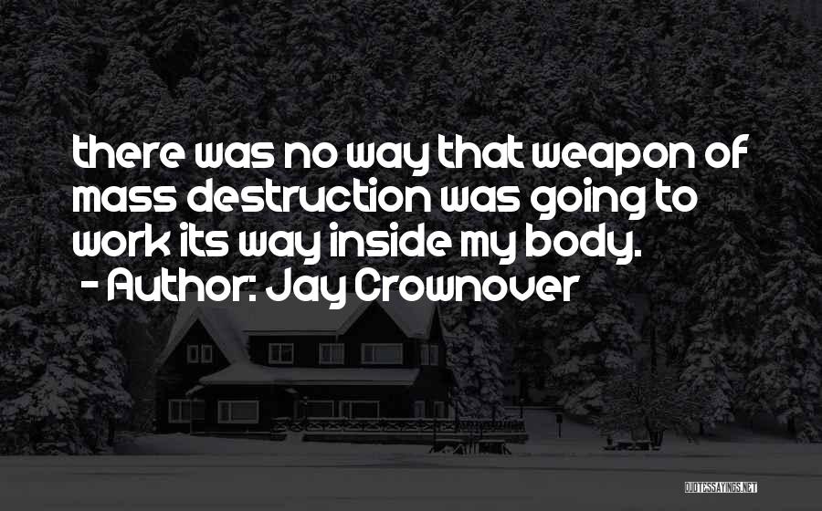 Jay Crownover Quotes 458184