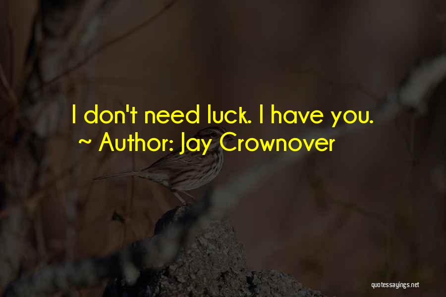 Jay Crownover Quotes 505173