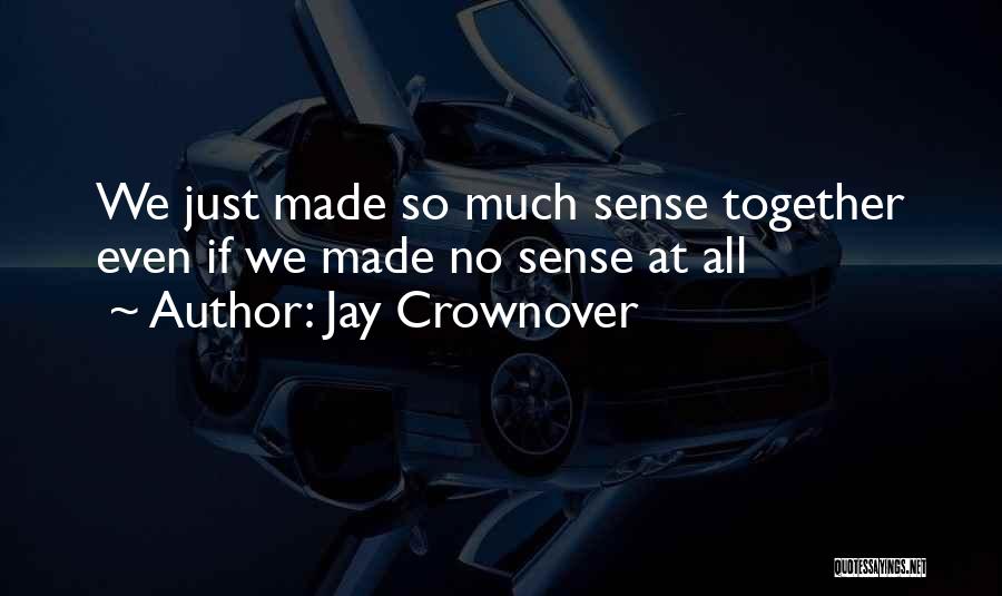 Jay Crownover Quotes 769246