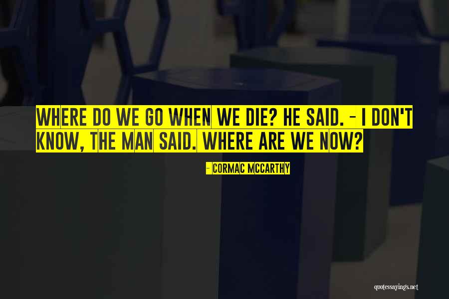 Jay Cutler Funny Quotes By Cormac McCarthy Jay Cutler Funny Quotes By Cormac McCarthy