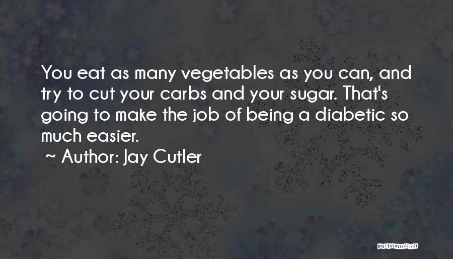 Jay Cutler Quotes 1551733