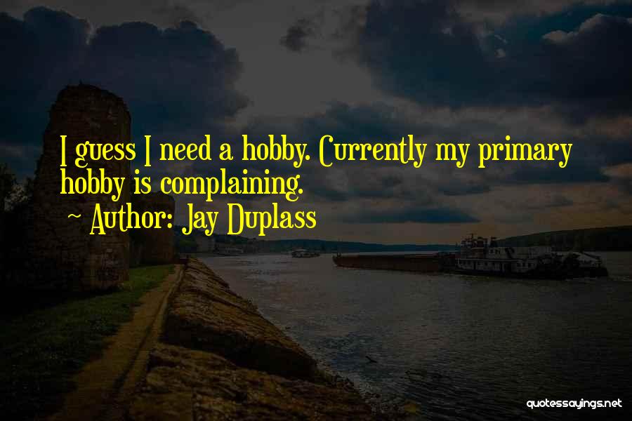 Jay Duplass Quotes 573481