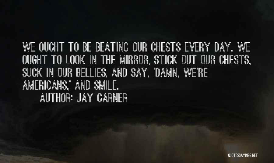 Jay Garner Quotes 1683912 Jay Garner Quotes 1683912