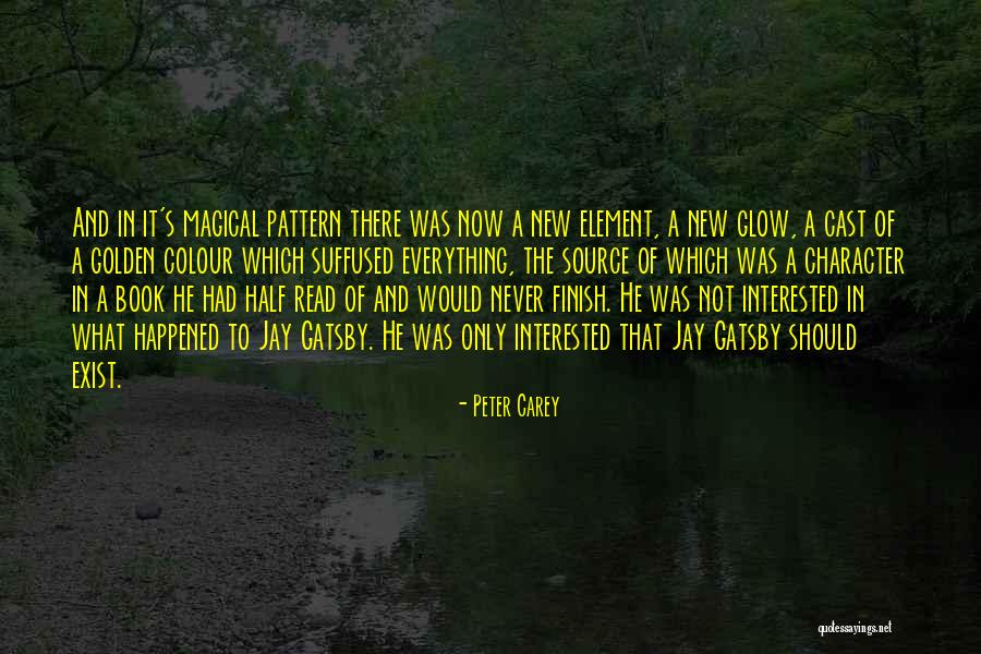 Jay Gatsby Character Quotes By Peter Carey