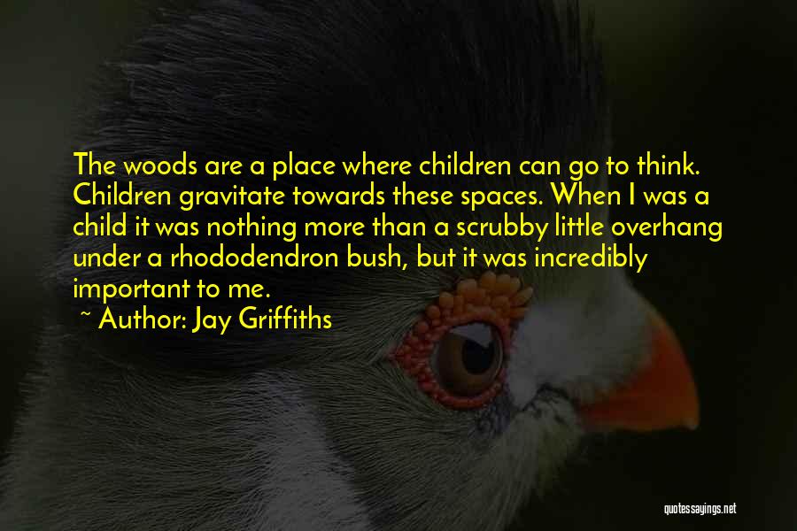 Jay Griffiths Quotes 144234