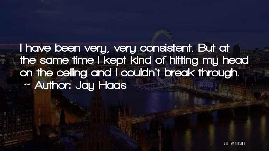 Jay Haas Quotes 1514753