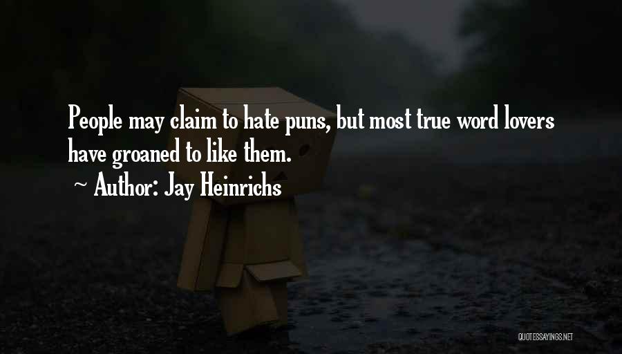 Jay Heinrichs Quotes 655357