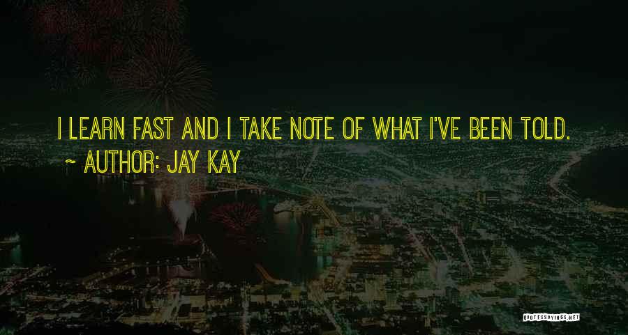 Jay Kay Quotes 468049