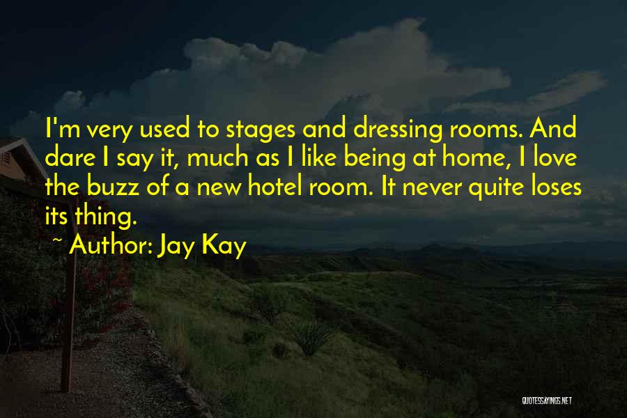 Jay Kay Quotes 680755