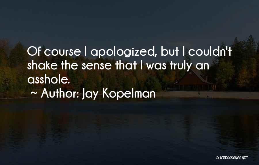 Jay Kopelman Quotes 478275