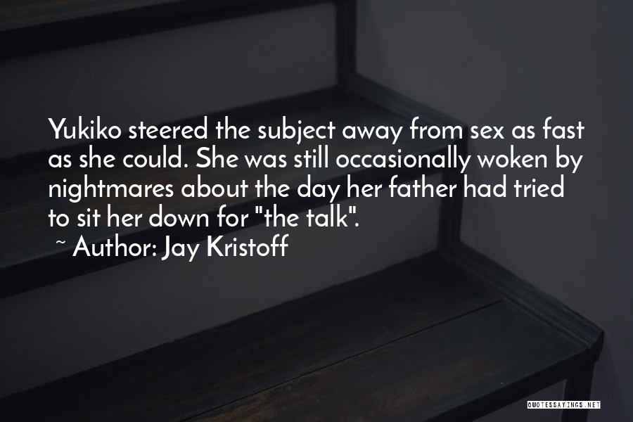 Jay Kristoff Quotes 1306628
