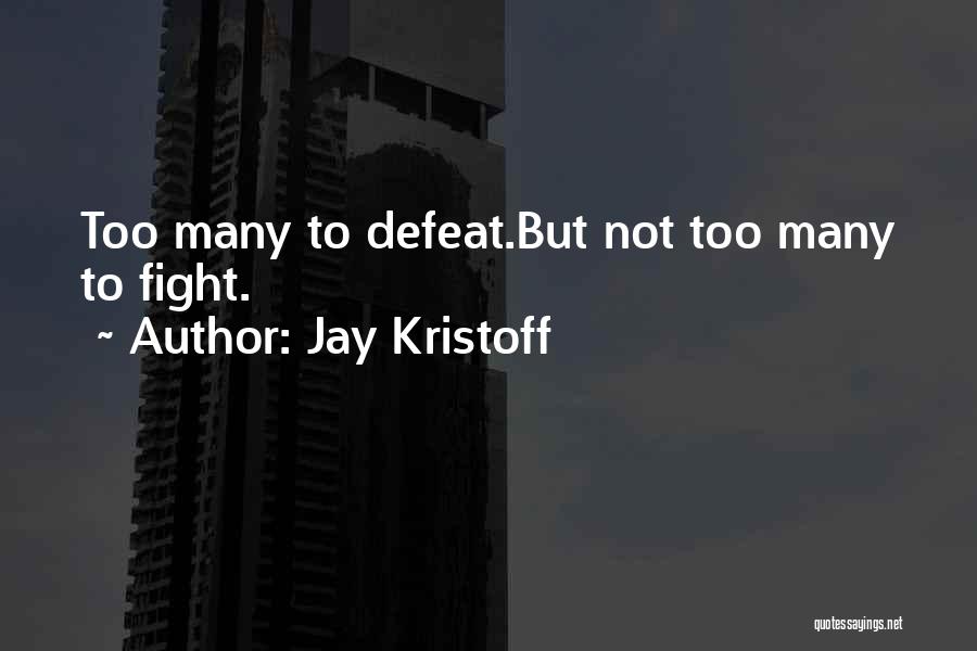 Jay Kristoff Quotes 401522