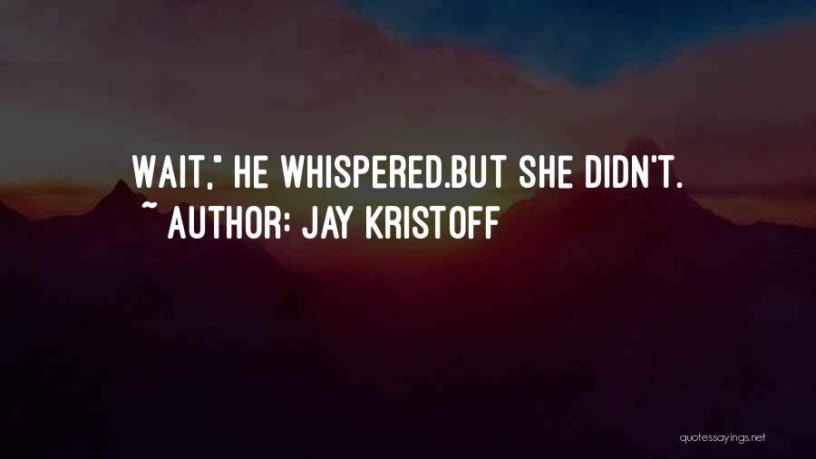 Jay Kristoff Quotes 688482