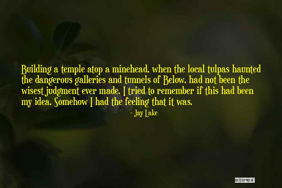 Jay Lake Quotes 1750590