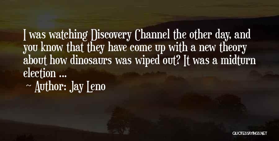 Jay Leno Quotes 1994079