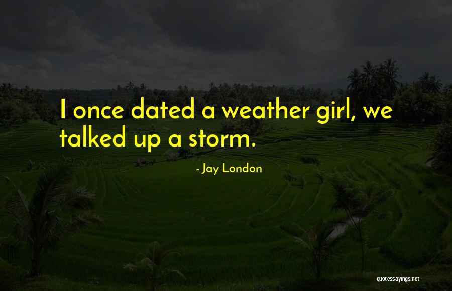 Jay London Quotes 1490963