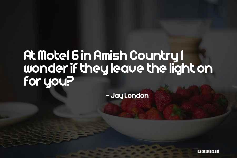 Jay London Quotes 2250232