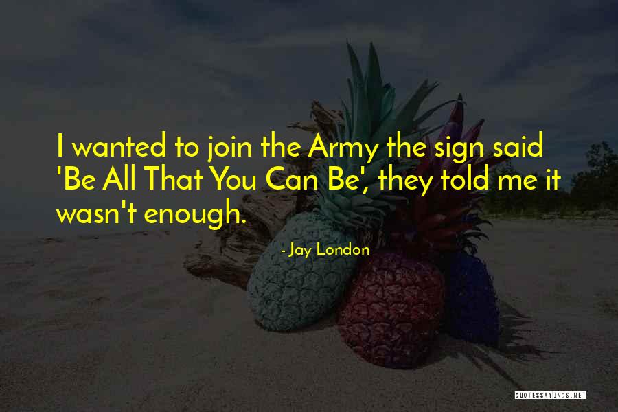 Jay London Quotes 952071