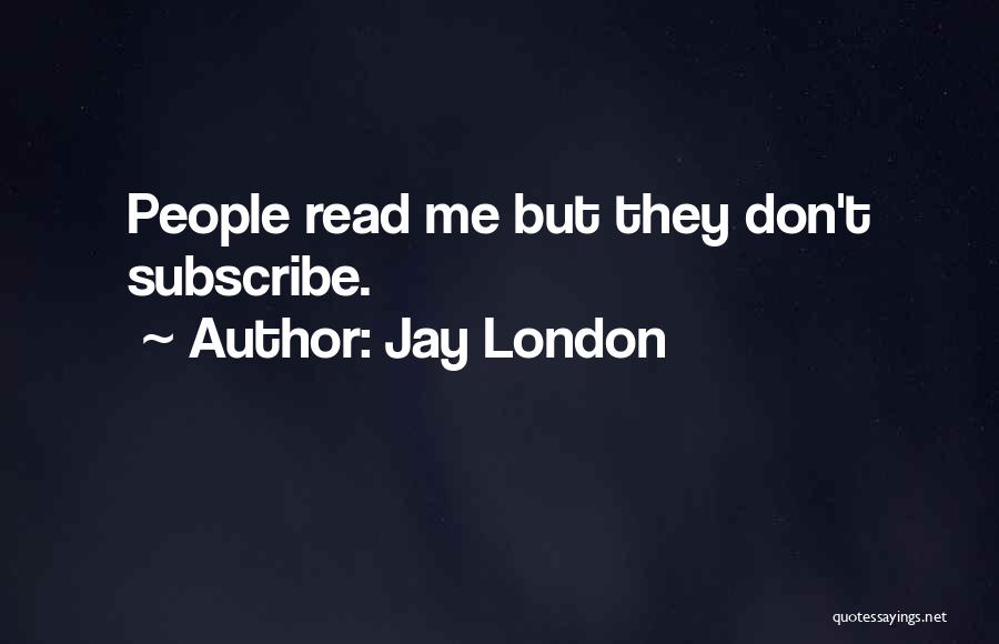 Jay London Quotes 99344