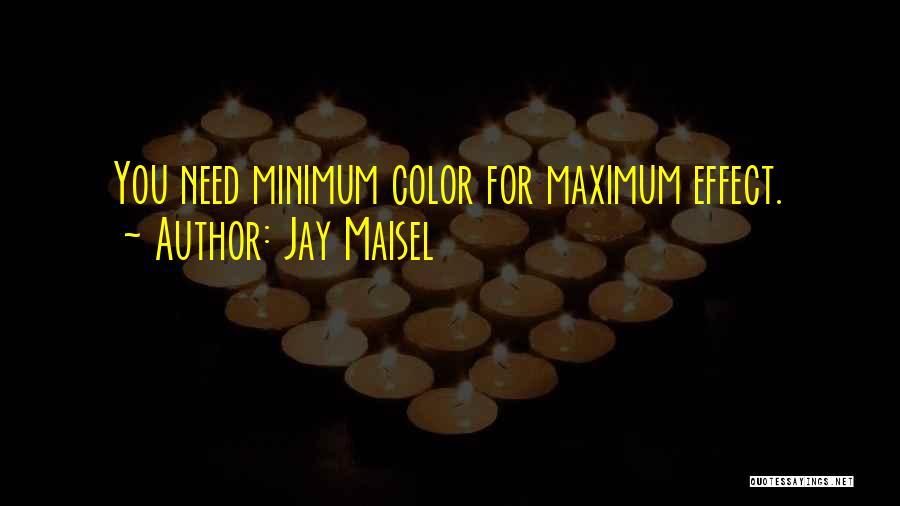 Jay Maisel Quotes 1073379