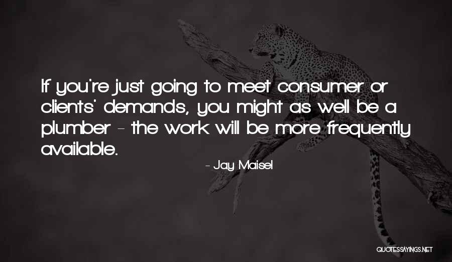 Jay Maisel Quotes 140066