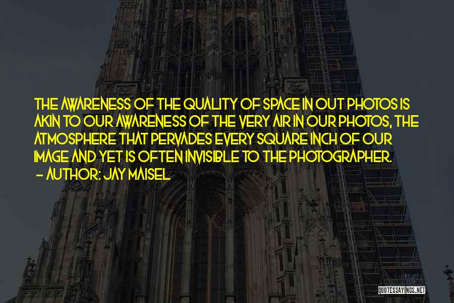 Jay Maisel Quotes 1406813