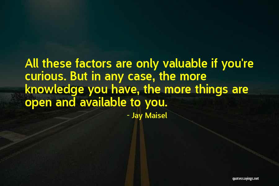 Jay Maisel Quotes 1435007