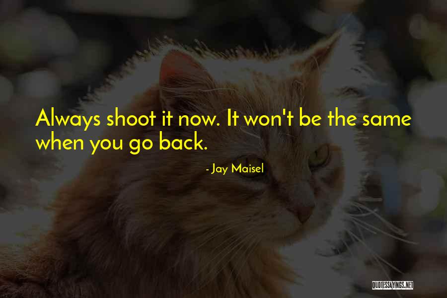 Jay Maisel Quotes 1984057