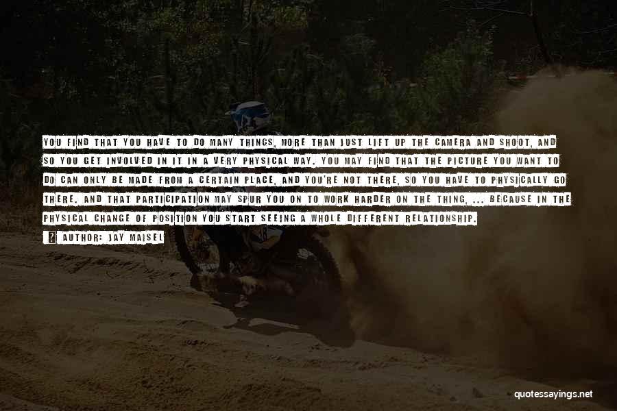 Jay Maisel Quotes 90870