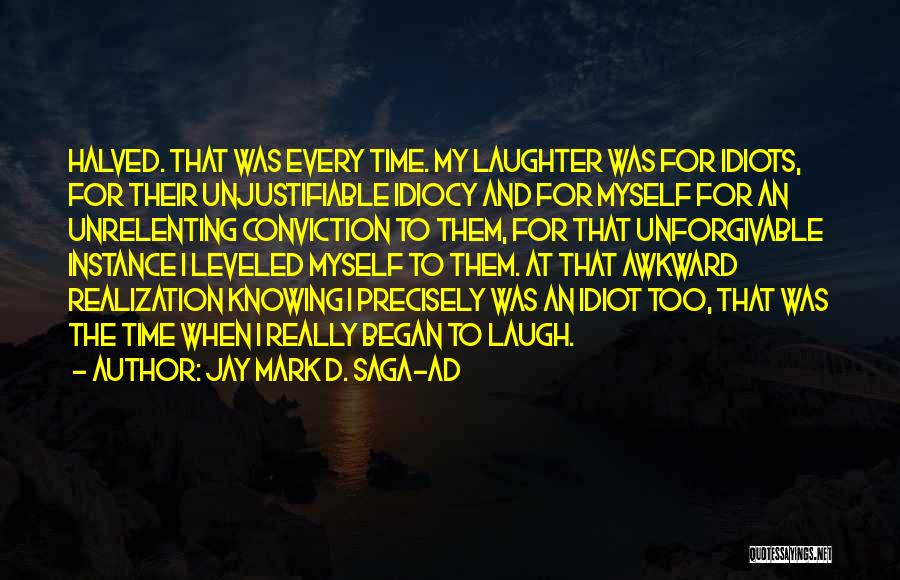 Jay Mark D. Saga-ad Quotes 93327