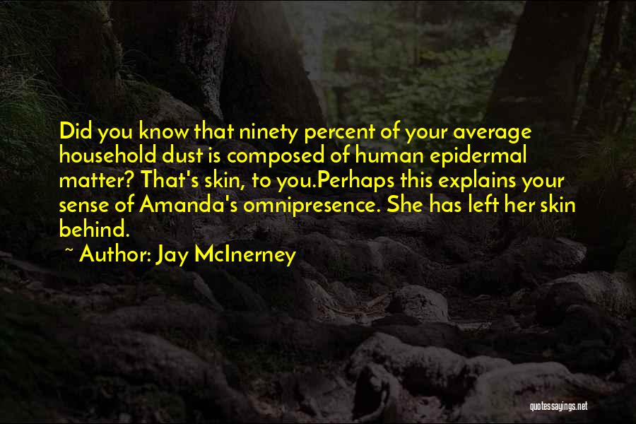 Jay McInerney Quotes 1149595
